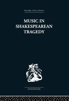 Music in Shakespearean Tragedy (eBook, PDF) Cover Music in Shakespearean Tragedy (eBook, PDF)