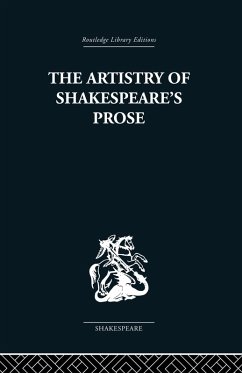 The Artistry of Shakespeare's Prose (eBook, PDF) - Vickers, Brian