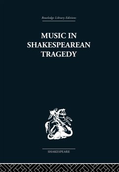 Music in Shakespearean Tragedy (eBook, ePUB) - Sternfeld, F W