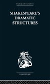 Shakespeare's Dramatic Structures (eBook, ePUB)