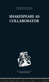 Shakespeare as Collaborator (eBook, ePUB)