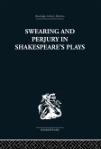 Swearing and Perjury in Shakespeare's Plays (eBook, PDF)