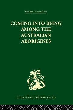 Coming into Being Among the Australian Aborigines (eBook, PDF) - Montagu, Ashley