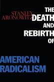 The Death and Rebirth of American Radicalism (eBook, ePUB)