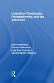 Liberation Theologies, Postmodernity and the Americas (eBook, ePUB)