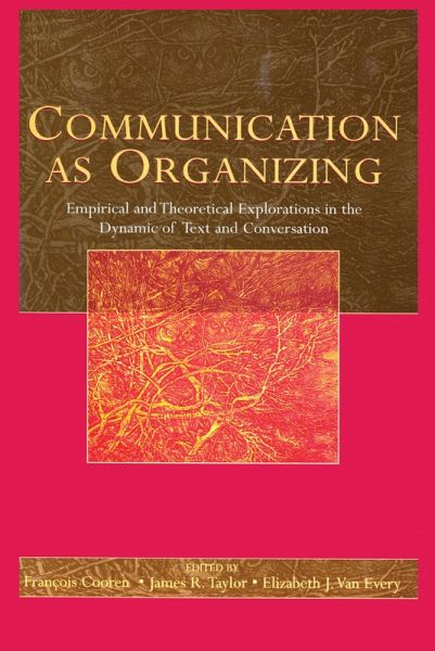 Communication as Organizing (eBook, PDF)