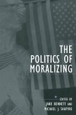 The Politics of Moralizing (eBook, ePUB)