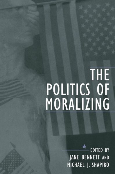 The Politics of Moralizing (eBook, ePUB) The Politics of Moralizing (eBook, ePUB)