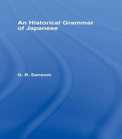 Historical Grammar of Japanese (eBook, ePUB) - Sansom, G. B.
