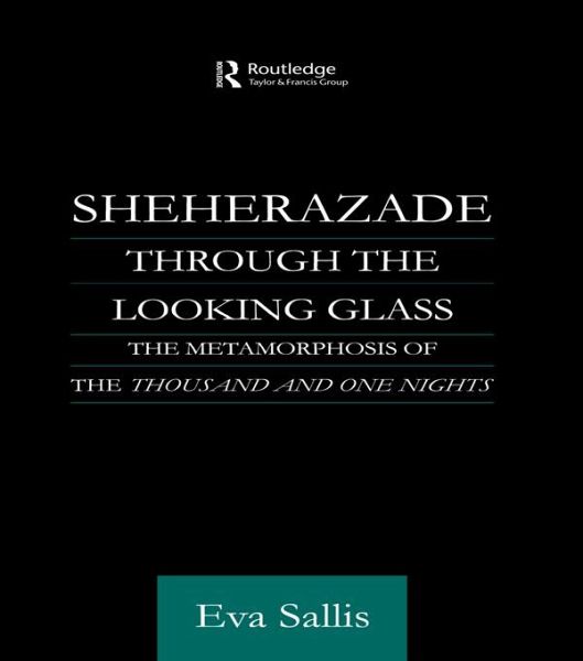 Sheherazade Through the Looking Glass (eBook, PDF)