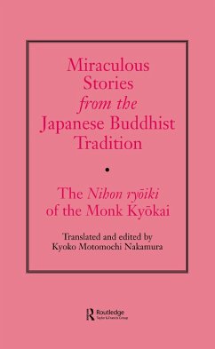 Miraculous Stories from the Japanese Buddhist Tradition (eBook, ePUB) - Nakamura, Kyoko Motomuchi