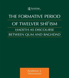 The Formative Period of Twelver Shi'ism (eBook, ePUB) - Newman, Andrew J