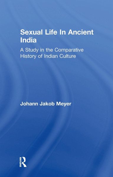 Sexual Life In Ancient India V2 (eBook, PDF) Sexual Life In Ancient India V2 (eBook, PDF)