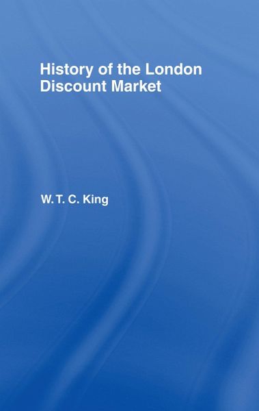 History of the London Discount Market (eBook, PDF) History of the London Discount Market (eBook, PDF)