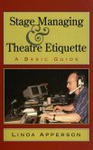 Stage Managing and Theatre Etiquette (eBook, ePUB) Stage Managing and Theatre Etiquette (eBook, ePUB)