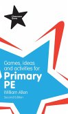 Games, Ideas and Activities for the Primary PE (eBook, ePUB)