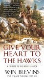 Give Your Heart to the Hawks (eBook, ePUB)