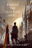 Among the Silvering Herd (eBook, ePUB)