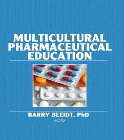 Multicultural Pharmaceutical Education (eBook, PDF) - Bleidt, Barry