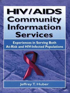 HIV/AIDS Community Information Services (eBook, ePUB) - Wood, M Sandra; Huber, Jeffrey T