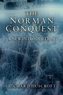 The Norman Conquest (eBook, ePUB) - Huscroft, Richard