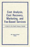 Cost Analysis, Cost Recovery, Marketing and Fee-Based Services (eBook, PDF)
