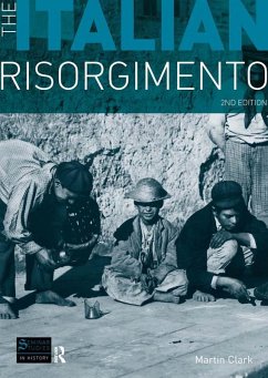The Italian Risorgimento (eBook, ePUB) - Clark, Martin