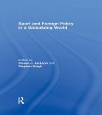 Sport and Foreign Policy in a Globalizing World (eBook, PDF)