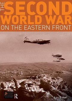 The Second World War on the Eastern Front (eBook, PDF) - Baker, Lee