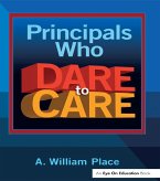 Principals Who Dare to Care (eBook, PDF)