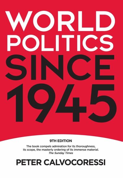 World Politics Since 1945 by Peter Calvocoressi World Politics Since 1945 by Peter Calvocoressi