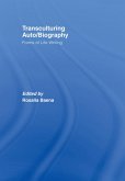 Transculturing Auto/Biography (eBook, PDF) Transculturing Auto/Biography (eBook, PDF)