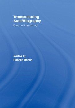 Transculturing Auto/Biography (eBook, PDF) Transculturing Auto/Biography (eBook, PDF)
