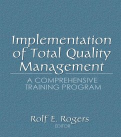 Implementation of Total Quality Management (eBook, ePUB) - Kaynak, Erdener; Rogers, Rolf E