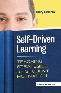 Self-Driven Learning (eBook, PDF) - Ferlazzo, Larry Self-Driven Learning (eBook, PDF) - Ferlazzo, Larry