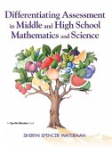 Differentiating Assessment in Middle and High School Mathematics and Science (eBook, ePUB)