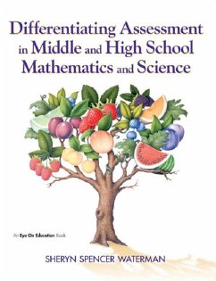 Differentiating Assessment in Middle and High School Mathematics and Science (eBook, ePUB) - Spencer-Waterman, Sheryn