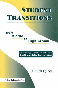 Student Transitions From Middle to High School (eBook, PDF) - Queen, J. Allen