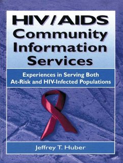 HIV/AIDS Community Information Services (eBook, PDF) - Wood, M Sandra; Huber, Jeffrey T