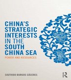 China's Strategic Interests in the South China Sea (eBook, ePUB)