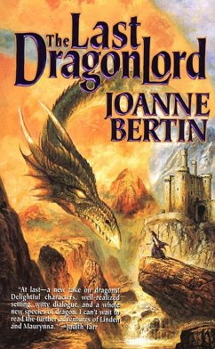 The Last Dragonlord (eBook, ePUB) - Bertin, Joanne