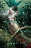 Men Who Wish to Drown (eBook, ePUB)