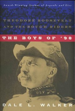 The Boys of '98 (eBook, ePUB) - Walker, Dale L.
