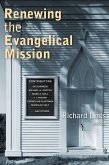 Renewing the Evangelical Mission (eBook, ePUB)