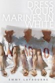 Dress Your Marines in White (eBook, ePUB)