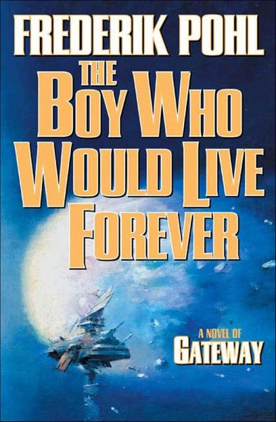 The Boy Who Would Live Forever (eBook, ePUB)