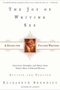 The Joy of Writing Sex (eBook, ePUB) - Benedict, Elizabeth