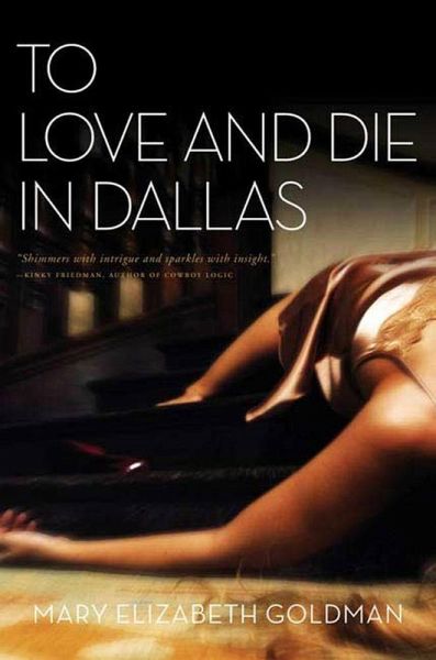 To Love and Die in Dallas (eBook, ePUB) To Love and Die in Dallas (eBook, ePUB)