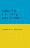 Explorations in Ecclesiology and Ethnography (eBook, ePUB) Explorations in Ecclesiology and Ethnography (eBook, ePUB)