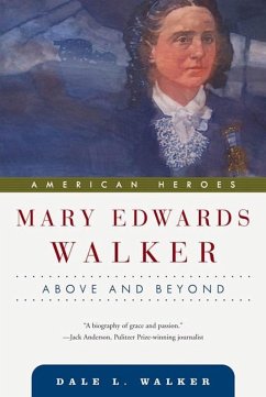 Mary Edwards Walker (eBook, ePUB) - Walker, Dale L.